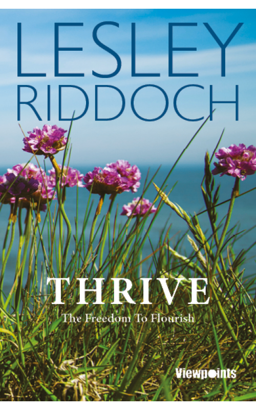 Thrive: The Freedom To Flourish